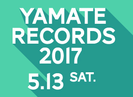 YAMATE RECORDS 2017